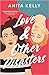 Love & Other Disasters