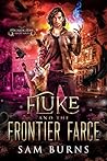 Fluke and the Frontier Farce by Sam Burns