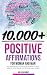 10.000+ Positive Affirmatio...