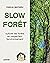 Slow forêt by Pascal Mathieu