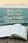 Who Do You Say Th...