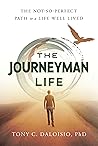The Journeyman Life: The Not-So-Perfect Path to a Life Well Lived Book cover for The Journeyman Life: The Not-So-Perfect Path to a Life Well Lived