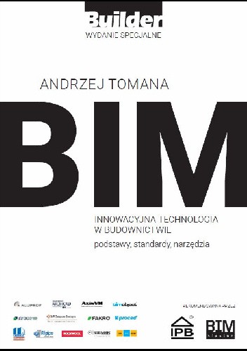 BIM Innowacyjna technologia w budownictwie Podstawy, standardy, narzędzia (Paperback)