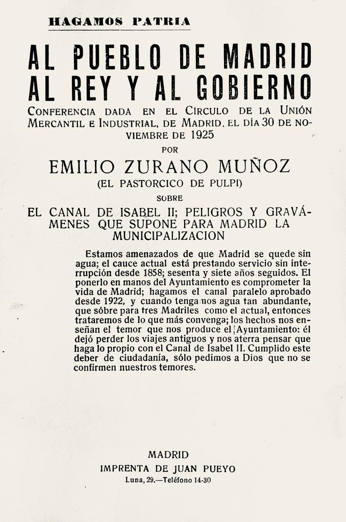 El canal de Isabel II; peligros y gravámenes que supone para Madrid su municipalización
