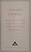The Decline and Fall of the Roman Empire, Vol I