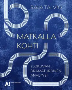 Matkalla kohti: Elokuvan dramaturginen analyysi (Paperback)