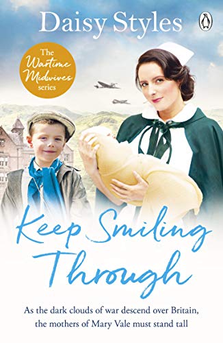 Keep Smiling Through (Wartime Midwives #3)