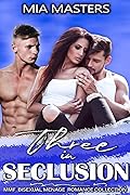 Three in Seclusion Collection