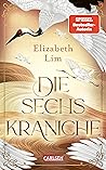 Book cover for Die sechs Kraniche (Six Crimson Cranes, #1)