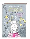 Zosia z ulicy Kociej w ciekawych czasach (Zosia z ulicy Kociej, #9)