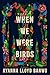 When We Were Birds