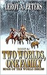 Two Worlds, One Family (Edge of the World #3) Two Worlds, One Family (Edge of the World #3)