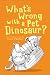 What's Wrong with a Pet Din...