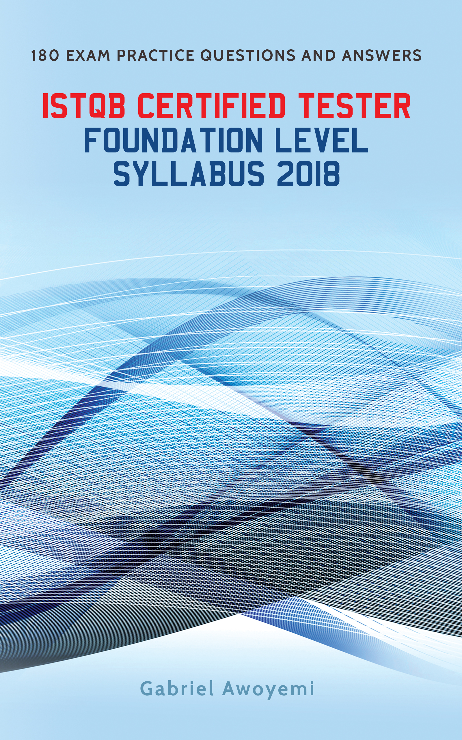 ISTQB Certified Tester Foundation Level Syllabus 2018 Practice Questions