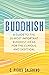 Buddhish: A Guide to the 20 Most Important Buddhist Ideas for the Curious and Skeptical