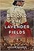 Beyond the Lavender Fields