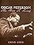 Oscar Peterson : The Will to Swing