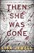 Then She Was Gone by Lisa Jewell