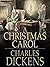 Christmas Carol by Charles Dickens