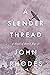 A Slender Thread (Breaking Point, #3)