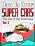 How to Draw Super Cars With...