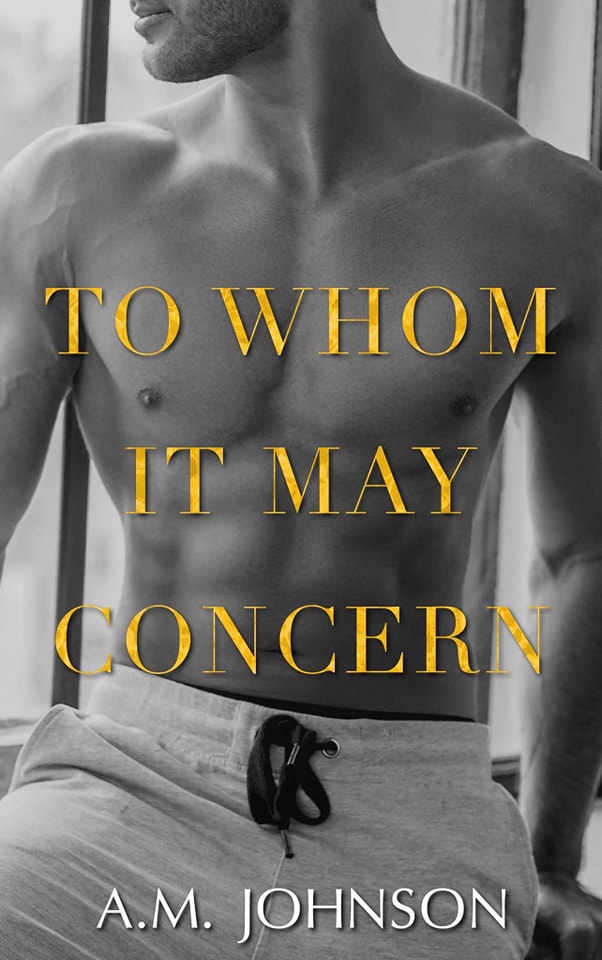 To Whom It May Concern (For Him, #3.5)