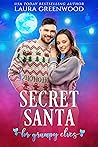 Secret Santa For Grumpy Elves by Laura Greenwood