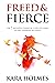 Freed & Fierce: The 7 Untap...