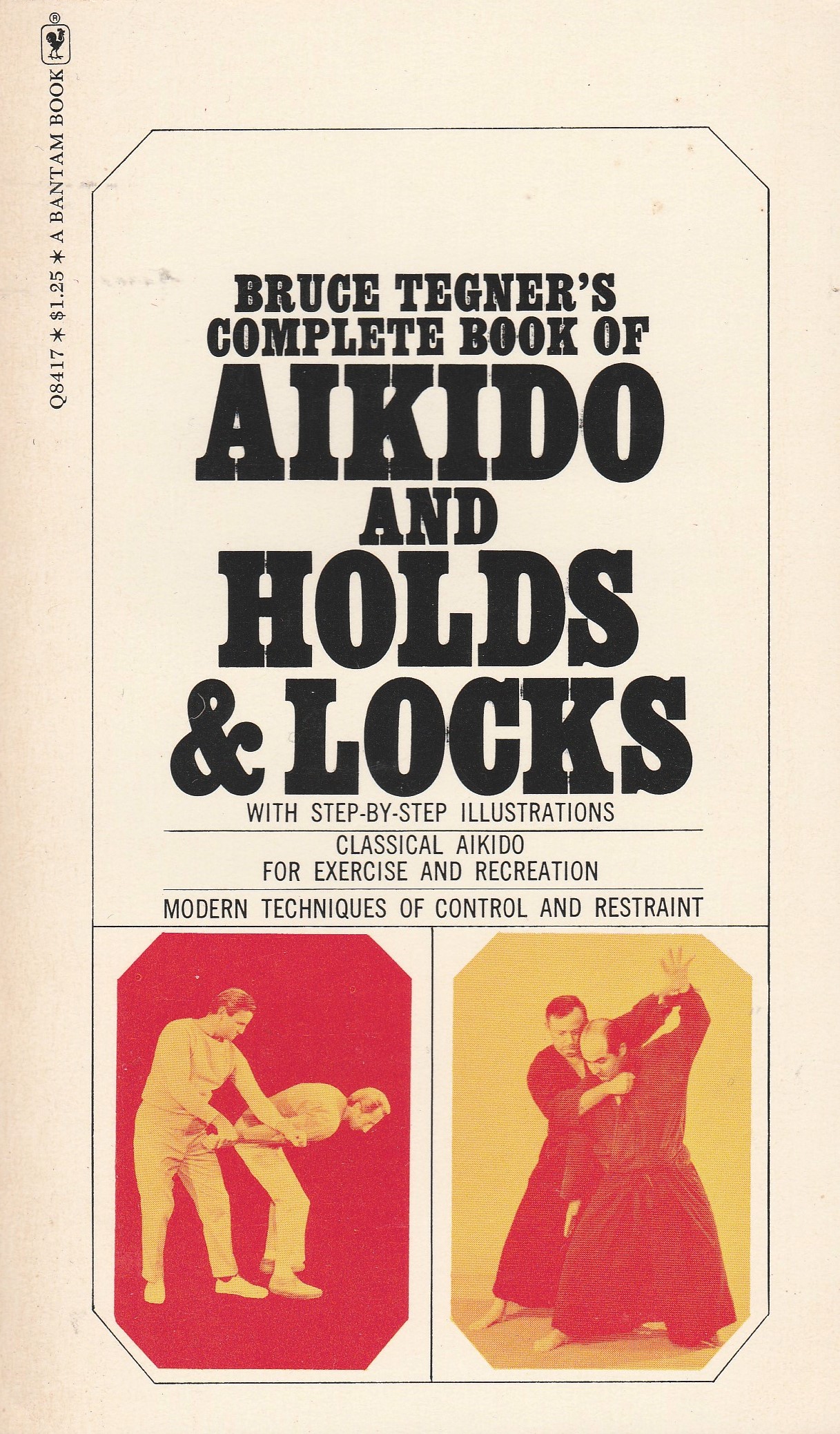 Bruce Tegner's Complete Book of Aikido and Holds & Locks (Paperback)