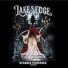 Lakesedge by Lyndall Clipstone
