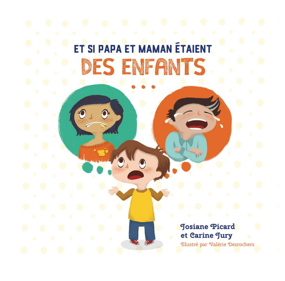 Et si papa et maman étaient des enfants (Mass Market Paperback)