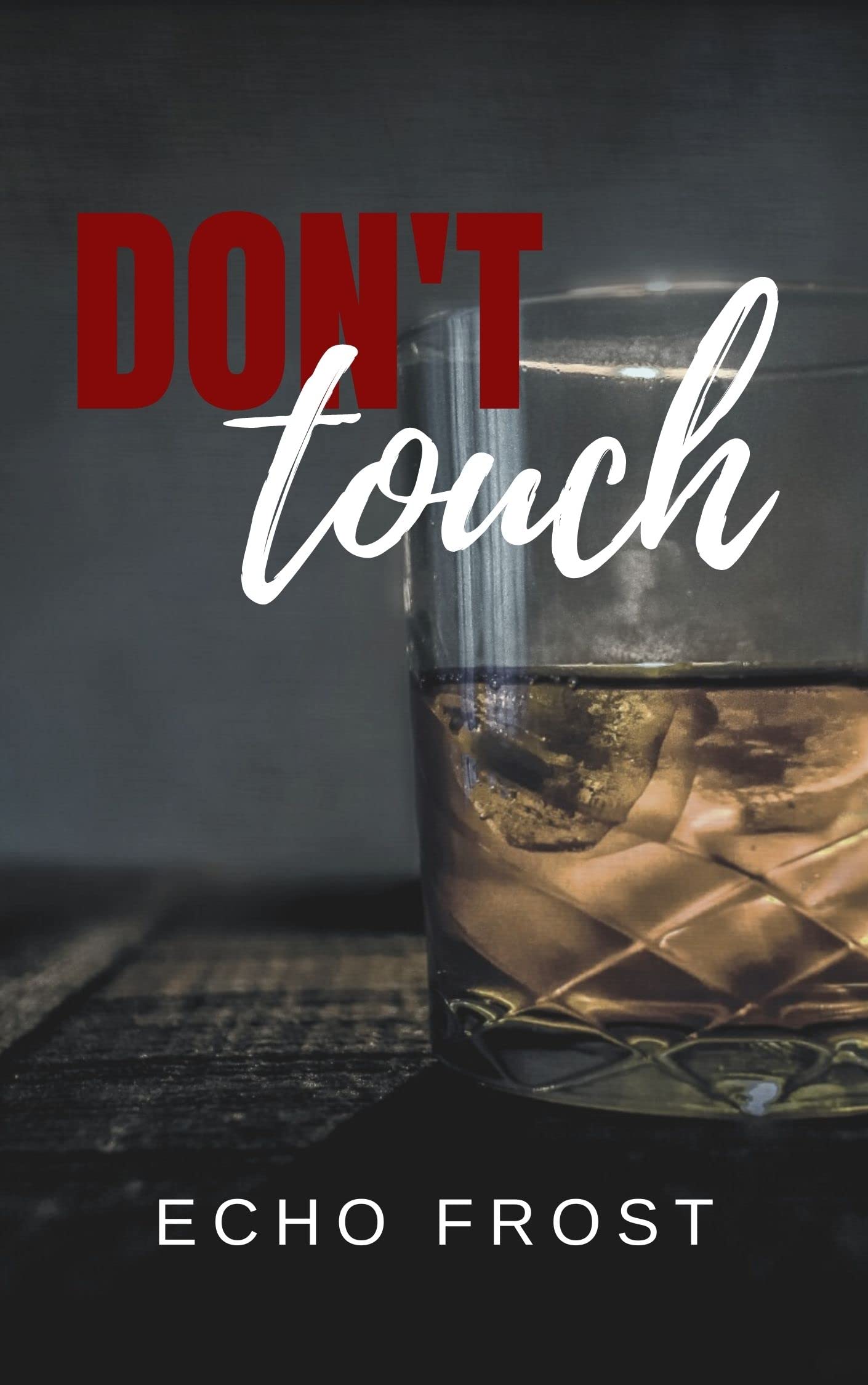 Don't Touch (Dangerous Gentlemen Book 1)