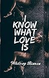 I Know What Love Is