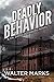 Deadly Behavior: Dr. David ...