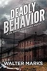 Deadly Behavior: ...