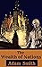 The Wealth of Nations: Adam Smith (Non Fiction Philosophy & Ethics Politics & Society) [Annotated]