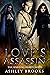 Love's Assassin: The Warrin...