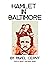 Hamlet in Baltimore