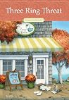 Three Ring Threat ( Antique Shop Mysteries)