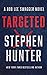 Targeted (Bob Lee Swagger Series, 12)