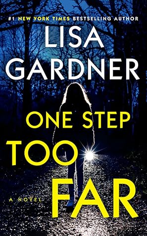 One Step Too Far By Lisa Gardner