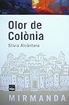 Olor de Colònia by Sílvia Alcàntara