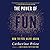 The Power of Fun: How to Feel Alive Again
