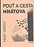 Pouť a Cesta Hnátova by Hnat Danek
