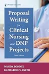 Proposal Writing for Clinical Nursing and DNP Projects Proposal Writing for Clinical Nursing and DNP Projects