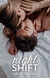 Night Shift by Annie Crown