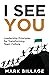 I See You: Leadership Princ...