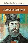 Der seltsame Fall des Dr. Jekyll und Mr. Hyde by Robert Louis Stevenson