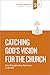 Catching God's Vision for t...