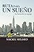 Ruta para un sueño by Maickel Melamed